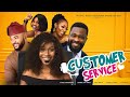 Watch Ujams Chukwunonso, Ekama Etim-Inyang and John Ekanem in CUSTOMER SERVICE | New Nollywood Movie