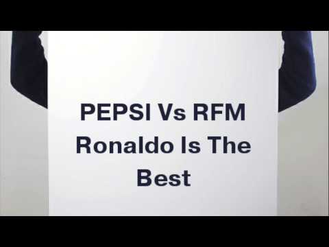 RFM vs Pepsi - Ronaldo is the best