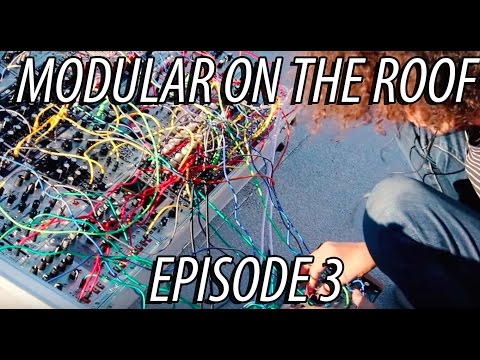 Modular on the Roof 3 - Colin Benders (Kyteman)