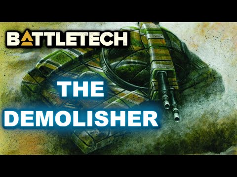 BATTLETECH: The Demolisher
