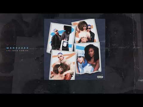 Menezzes "FAZ AMOR COMIGO" 🥶💙