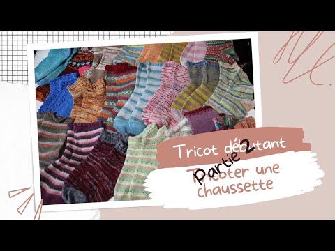 Tricot débutant: tricoter une chaussette 🧦 à la vanille partie 2 #socktober