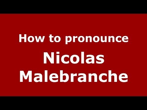 How to pronounce Nicolas Malebranche (French/France) - PronounceNames.com