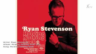 Ryan Stevenson | Holding Nothing Back
