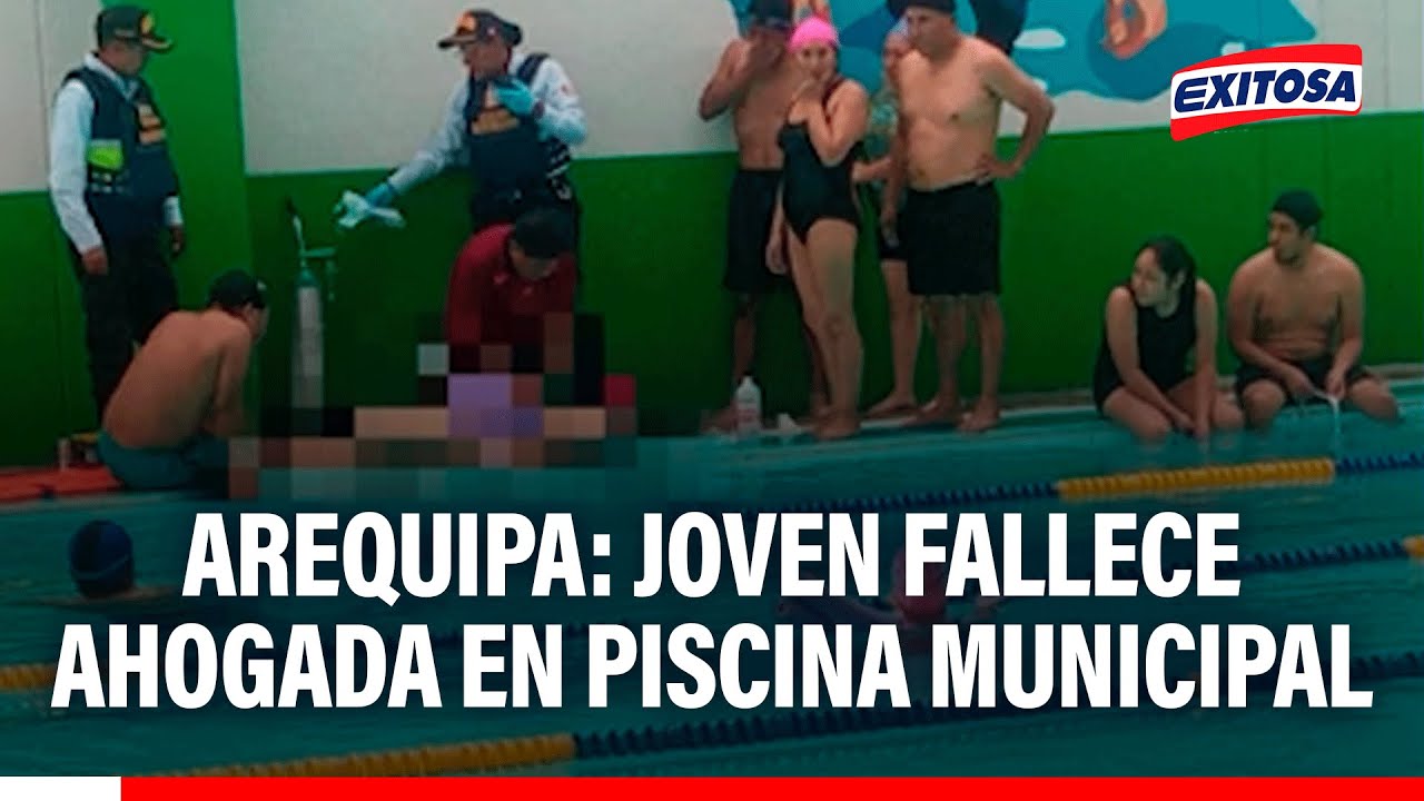 🔴🔵 Tragedia en Arequipa: Joven falleció ahogada mientras nadaba en piscina municipal