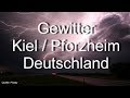 Gewitter über Kiel Und Pforzheim Deutschland