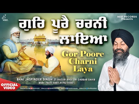 New Shabad Gurbani Kirtan 2025 - Gur Poore Charni Laya - Bhai Jaspinder Singh Ji - Best Records