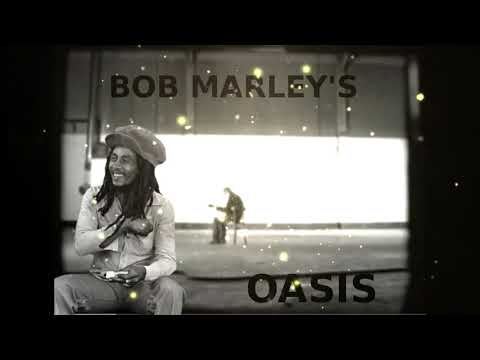Bob Marley's Oasis-Is This Love, Wonderwall