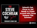School S Out Circus In Get Ready To Clown Around With Circus Vazquez This Summer