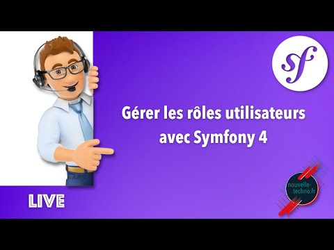 12 Live Coding Gérer les rôles utilisateurs avec Symfony 4