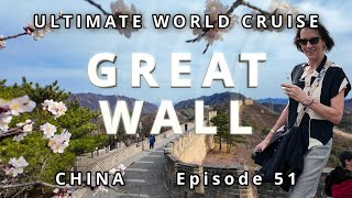 Great Wall of China Ep. 51 Ultimate World Cruise| BZ Travel