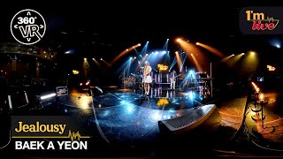 [360VR] BAEK A YEON (백아연) ‘Jealousy (질투가 나)’ _ 360° Video