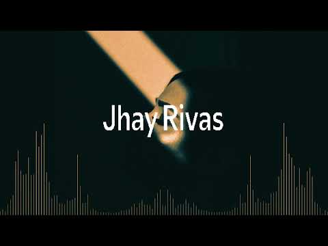 Jhay Rivas - Open Your Mind