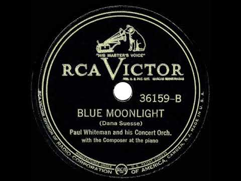 1934 Paul Whiteman Concert Orch. - Blue Moonlight (instrumental--Dana Suesse, piano)