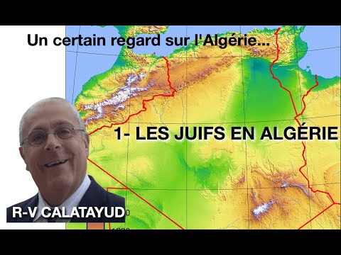 LES JUIFS EN AGÉRIE - par R.V CALATAYUD - 11/12/2024