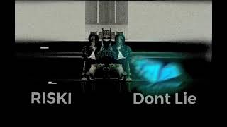 RISKIsoulo- Don’t Lie {Official Audio}