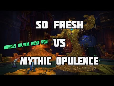 So Fresh Vs Mythic Opulence - Unholy DK/MM Hunt POV (FT MEME DREAM SAIYAN ENDING)