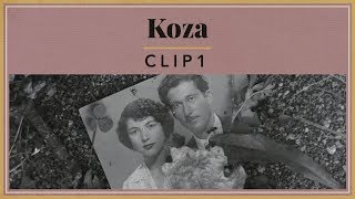 Koza - Clip 1
