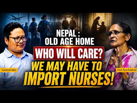 Nepal May Soon Need to Import Nurses | Prof. Tara Pokhrel | Santosh Nira | Arogya Times | EP 02