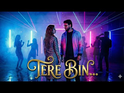 TERE BIN | Tu Meri Zindagi Hai | New Romantic Dance Mix | RajZindgi | Latest Hindi Bollywood Song