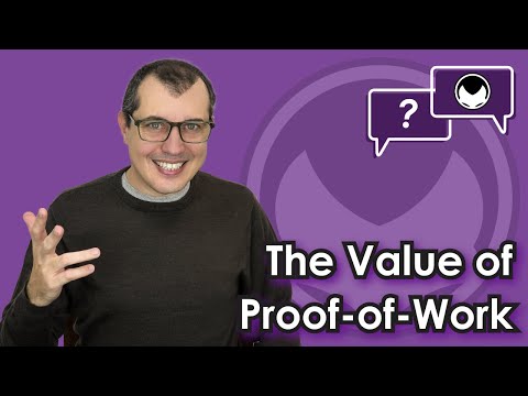 Bitcoin Q&A: The Value of Proof-of-Work Video