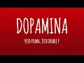 Peso Pluma Tito Double P Dopamina Letra Lyrics