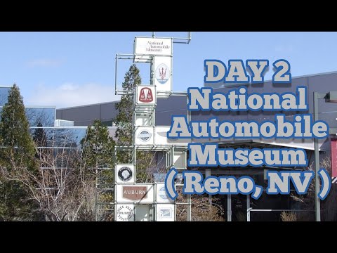 National Automobile Museum | Reno, NV | Circus Circus | Day 2