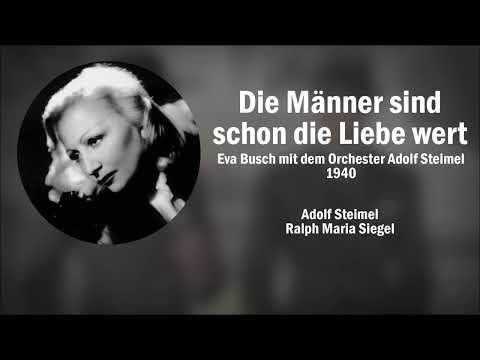 Die Männer sind schon die Liebe wert  - Eva Busch (1940)