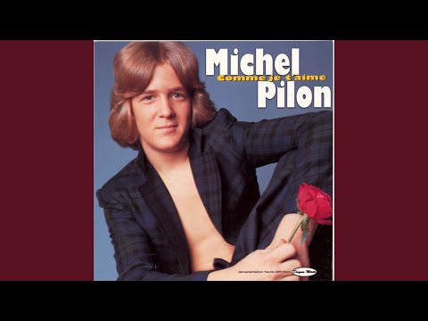 Comme Je Taime - Michel Pilon