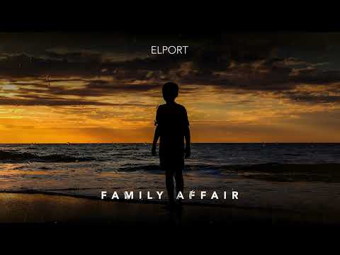 ELPORT - Family Affair (AUDIO)