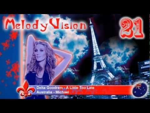 MelodyVision 21 - AUSTRALIA - Delta Goodrem - "A Little Too Late"