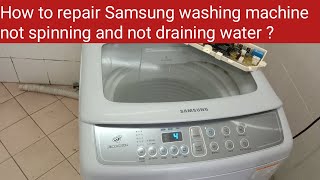 How to repair Samsung washing machine not spinning and not draining water