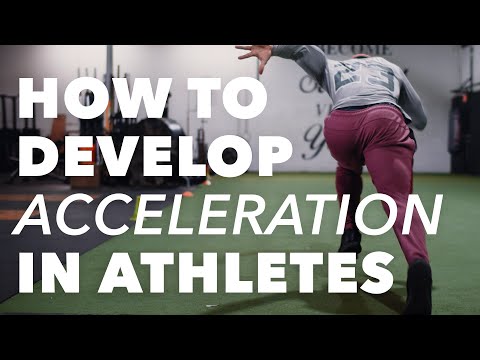 How to Develop Acceleration in Athletes