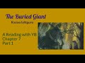 The Buried Giant by Kazuo Ishiguro: A reading of Chapter 7 (Part 1).