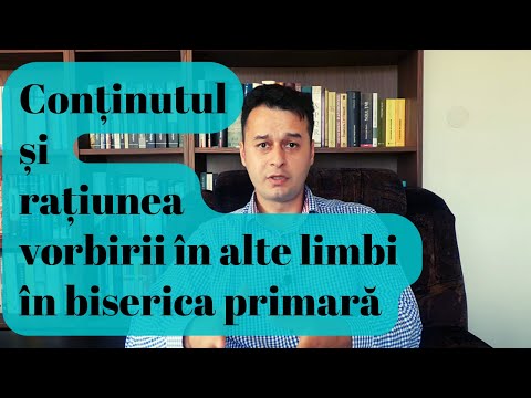 Conținutul și rațiunea vorbirii în alte limbi în biserica primară