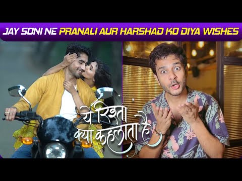 Jay Soni Ne Pranali Aur Harshad Ko Di Wishes | Jay Enjoy Karega Apna Vacation Mode