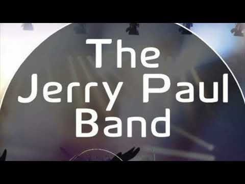 The Jerry Paul Band-  When My Train Comes In