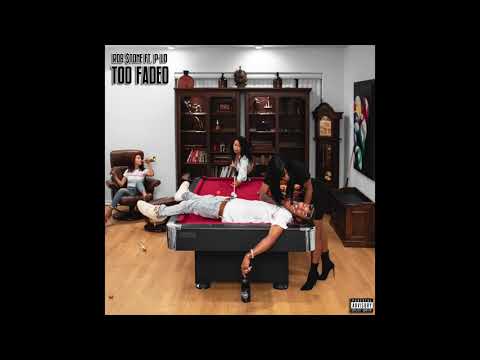 Rob $tone ft. P-Lo - TOO FADED (Official Audio)