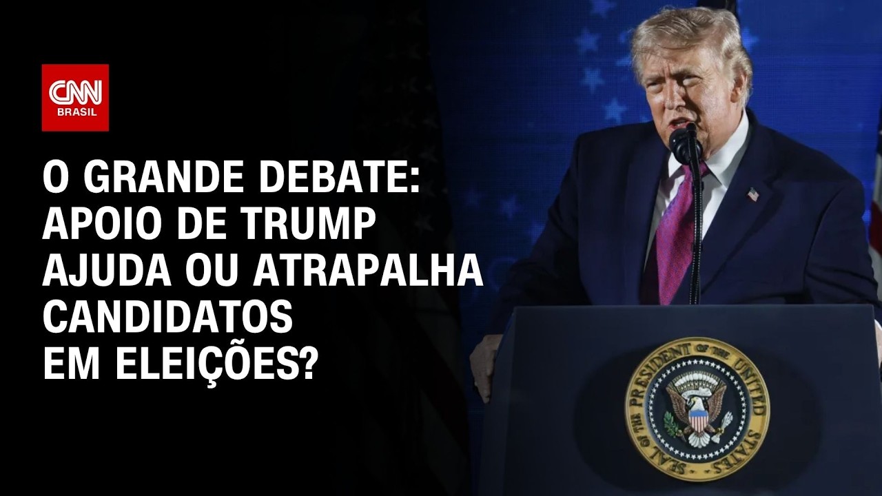 Eleições: Apoio de Trump ajuda ou atrapalha candidatos? | O GRANDE DEBATE