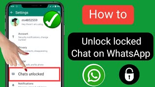How To Unlock Locked Chat in WhatsApp (2024) || WhatsApp Chat Unlock New Update
