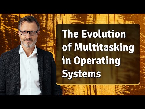 The Evolution of Multitasking in Operating Systems