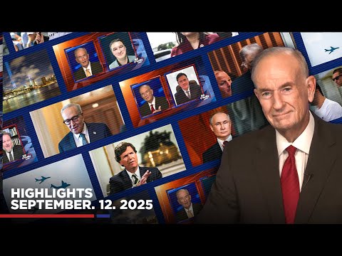 Highlights from BillOReilly.com’s No Spin News | September 12, 2025