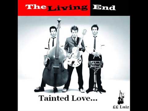 The Living End - Tainted Love