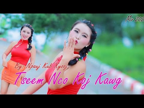 Tseem nco koj kawg ,Npaujkub xyooj nkauj tawm tshiab  [ MV OFFICIAL ♥️] 10 /4/24