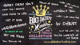 Big Daddy Weave - Listen To &quot;Audience Of One&quot;