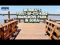 Gorai, Mumbai's Mangrove Park Walkthrough Video: A New Haven for Nature Lovers