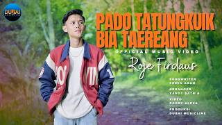Download lagu Roje Firdaus - Pado Tatungkuik Bia Taereang mp3