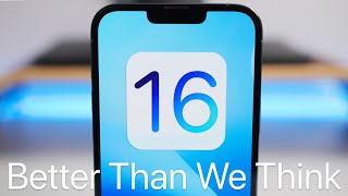 iOS 16 is Better Than We Think - Here&#039;s Why