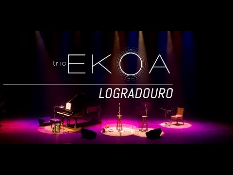 LOGRADOURO - trio EKOA com PEDRO ALTÉRIO