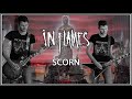 In Flames - Scorn (Guitar Cover)